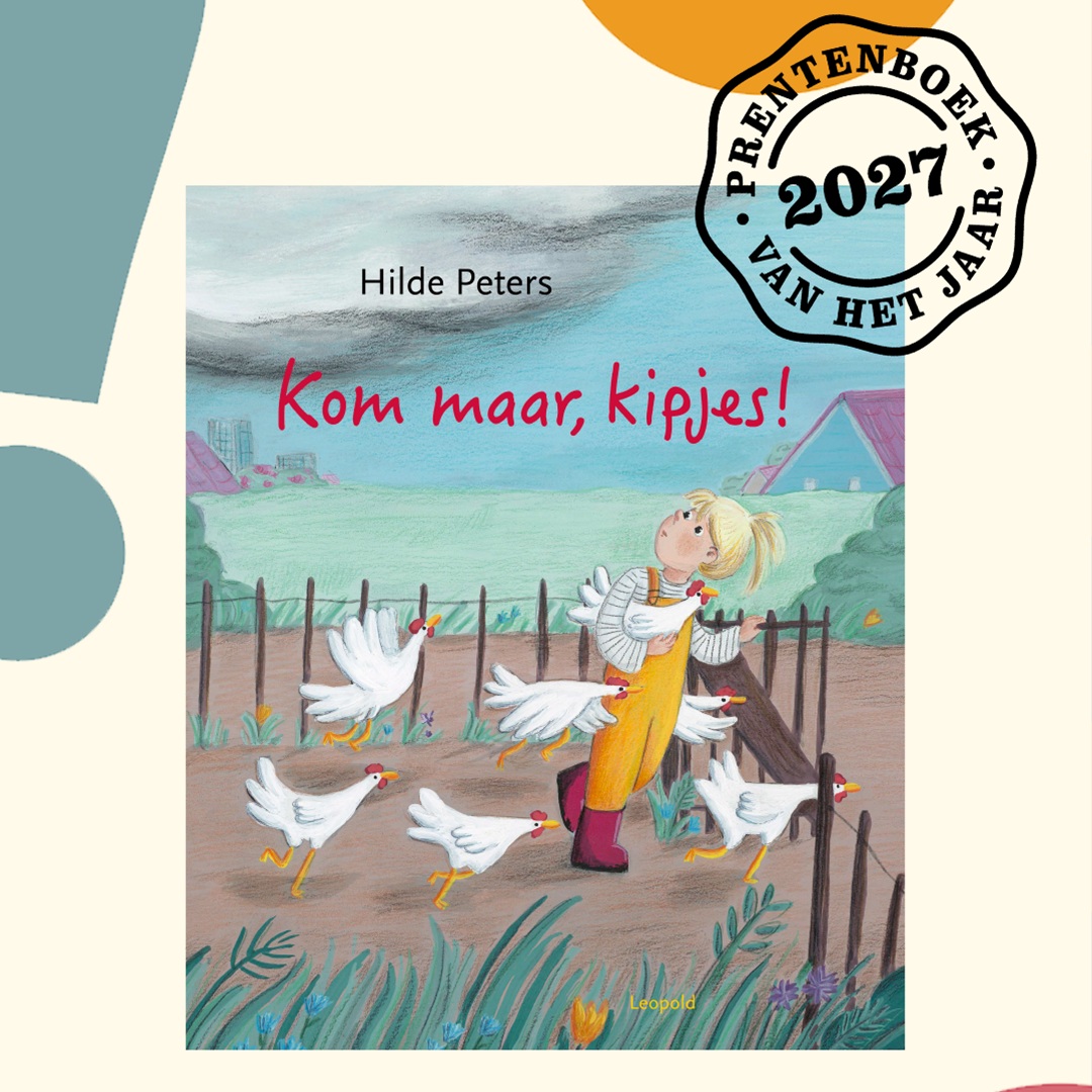 Kom maar, kipjes! is Prentenboek van het Jaar 2027