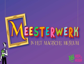Afscheidsmusical Meesterwerk - Rep en Roer Musicals